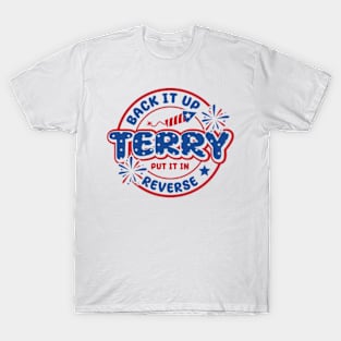 Retro back up terry put it in reverse 4th of july fireworks T-Shirt